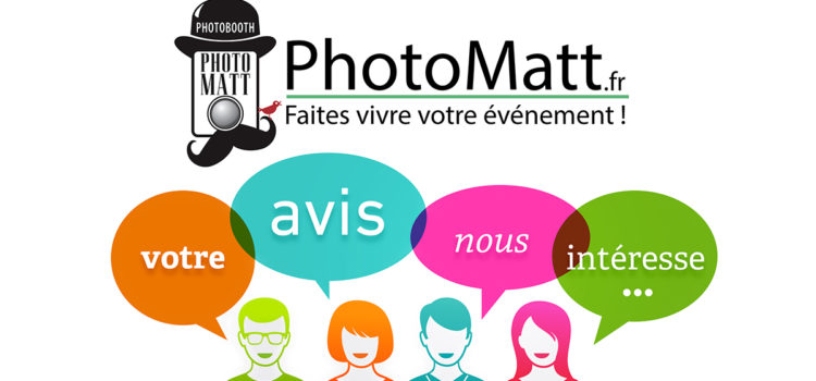 Nous avons besoin de votre avis !